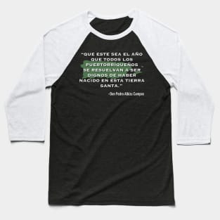 Pedro Albizu Campos Quote Baseball T-Shirt